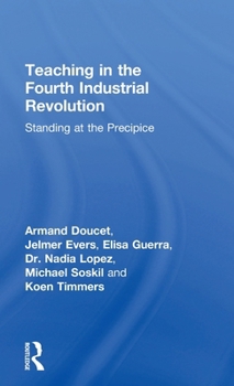 Hardcover Teaching in the Fourth Industrial Revolution: Standing at the Precipice Book