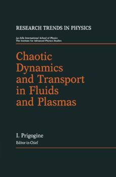 Hardcover Chaotic Dynamics and Transport in Fluids and Plasmas Book