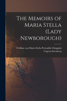 Paperback The Memoirs of Maria Stella (Lady Newborough) Book