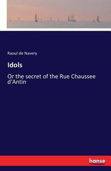 Paperback Idols: Or the secret of the Rue Chaussee d'Antin Book