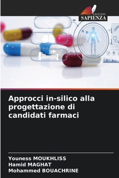 Approcci in-silico alla progettazione di candidati farmaci