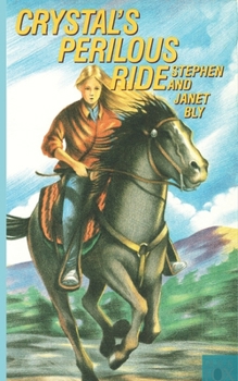 Crystal's Perilous Ride (Crystal Blake Series, Book 1) - Book #1 of the Crystal Blake