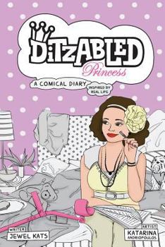 Paperback DitzAbled Princess: A Comical Diary Inspired by Real Life Book