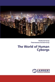 Paperback The World of Human Cyborgs Book