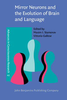 Paperback Mirror Neurons and the Evolution of Brain and Language Book