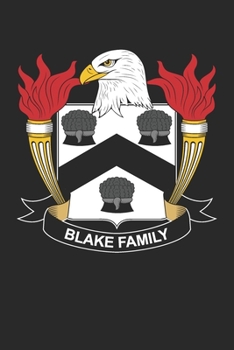 Paperback Blake: Blake Coat of Arms and Family Crest Notebook Journal (6 x 9 - 100 pages) Book