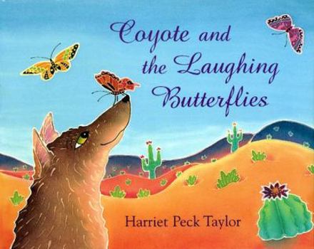 Hardcover Coyote and the Laughing Butterflies Book