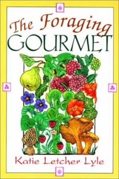 Paperback The Foraging Gourmet Book