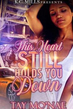 Paperback This Heart Still Holds You Down Book