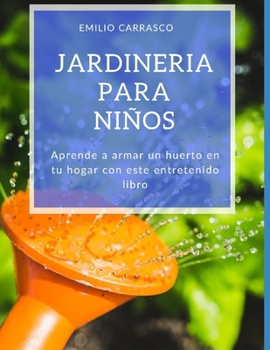 Paperback jardineria para niños [Spanish] Book