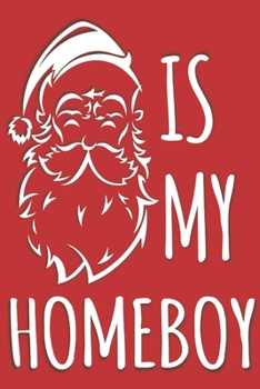 Santa is My Homeboy: Funny Christmas Journal & Coloring Book for Kids Great Stocking Stuffer Gift for children to Color, Doodle & Write