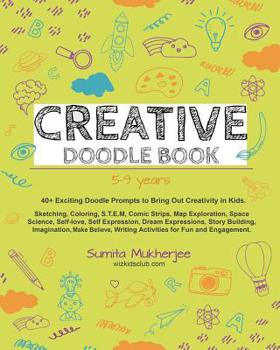 Paperback Creative Doodle Book: 40 Exciting Doodle Prompts to Bring Out Creativity in Kids (Ages 5-9) Book