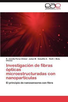 Paperback Investigacion de Fibras Opticas Microestructuradas Con Nanoparticulas [Spanish] Book