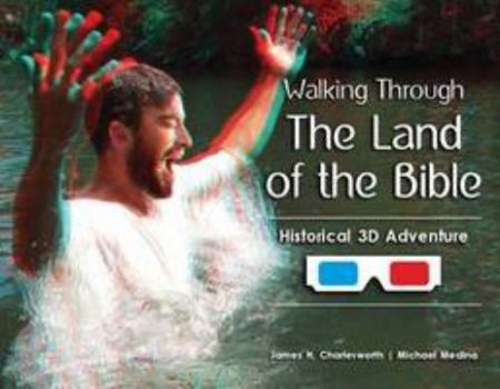 Hardcover Walking Through the Land of the Bible: Historical 3D Adventure Book