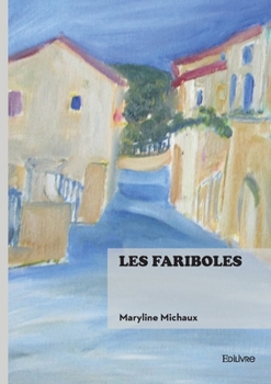 Paperback Les Fariboles [French] Book