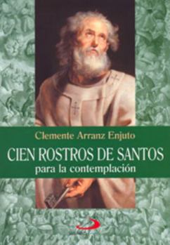 Paperback Cien rostros de santos: para la contemplación [Spanish] Book