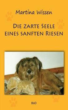 Paperback Die zarte Seele eines sanften Riesen [German] Book