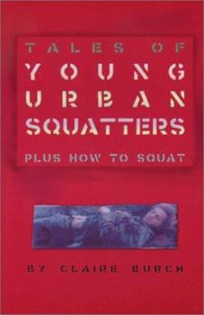 Paperback Tales of Young Urban Squatters Plus How to Squat Book