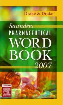 Paperback Saunders Pharmaceutical Word Book 2007 Book
