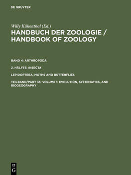Handbuch Der Zoologie/Handbook of Zoology: Eine Naturgeschichte Der Stamme Des Tierreiches/a Natural History of the Phyla of the Animal Kingdom, Evolution, ... and Biology Lepidoptera, (German Edition