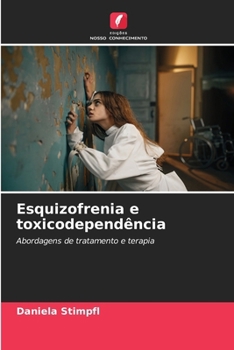 Paperback Esquizofrenia e toxicodependência [Portuguese] Book