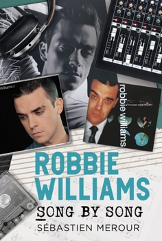 Robbie Williams: Song by Song