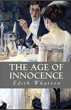 Paperback The Age of Innocence Illustrated Book