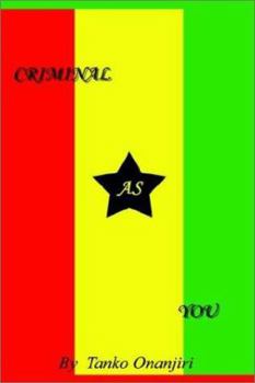 Hardcover Criminal As You: A Wise Thief Called Dr. Elijah James Book