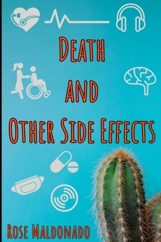 Death and Other Side Effects