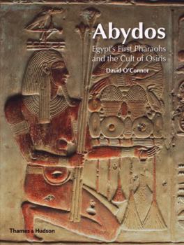 Paperback Abydos: Egypt's First Pharaohs and the Cult of Osiris Book