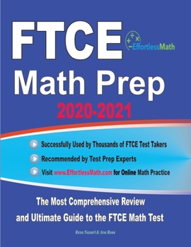 Paperback FTCE Math Prep 2020-2021: The Most Comprehensive Review and Ultimate Guide to the FTCE General Knowledge Math Test Book