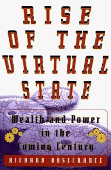 Hardcover The Rise Of The Virtual State Book