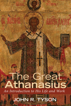 Paperback The Great Athanasius: An Introduction to His Life and Work Book