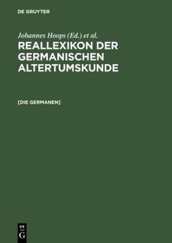 Reallexikon Der Germanischen Altertumskunde: Germanen, Germania, Germanische Altertumskunde : Studienausgabe