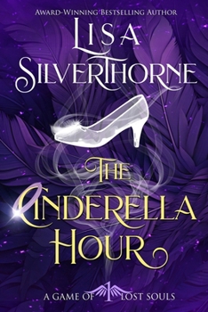 Paperback The Cinderella Hour: a Game of Lost Souls Book