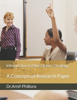 Paperback Introduction to Blue Ocean Strategy: A Conceptual Research Paper Book