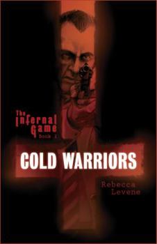 Cold Warriors - Book #1 of the Infernal Game