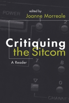 Critiquing the Sitcom: A Reader (The Television Series) - Book  of the Television and Popular Culture