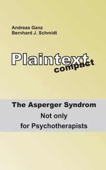 Paperback Plaintext compact. The Asperger Syndrome: Not only for Psychotherapists Book