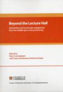 Paperback Beyond the Lecture Hall: Universities and Community Engagement from the Middle Ages to the Present Day Book