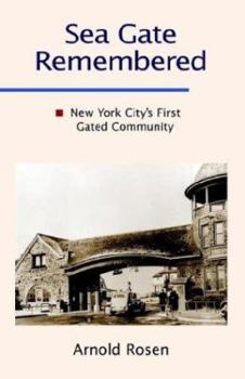 Paperback Sea Gate Remembered: New York City's First Gated Community Book