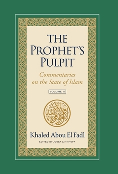 Hardcover The Prophet's Pulpit: Commentaries on the State of Islam Volume II Book