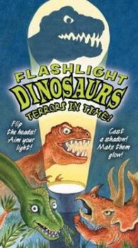Hardcover Flashlight Dinosaurs, Terror in Time Book