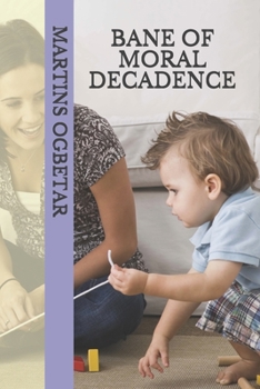 Paperback Bane of Moral Decadence Book