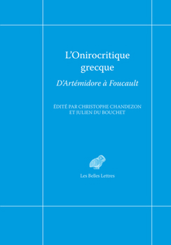 Paperback L'Onirocritique Grecque: D'Artemidore a Foucault [French] Book