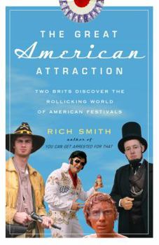 Paperback The Great American Attraction: Two Brits Discover the Rollicking World of American Festivals Book