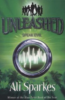 Speak Evil - Book #4 of the Unleashed