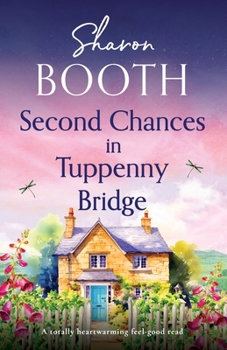 Paperback Second Chances in Tuppenny Bridge: A totally heartwarming feel-good read Book