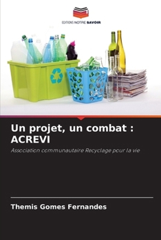 Un projet, un combat: Acrevi (French Edition)