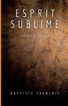 Paperback Esprit Sublime: Empreintes sobres [French] Book